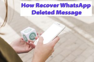 How to recover Whatsapp Delete Message in hind