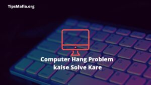 How To Solve Computer Hanging Problem Hindk